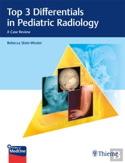 Bertrand.pt - Top 3 Differentials In Pediatric Radiology