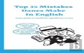 Top 35 Mistakes Danes Make In English