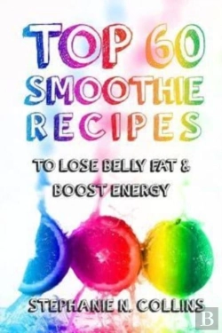 Bertrand.pt - Top 60 Smoothie Recipes To Lose Belly Fa