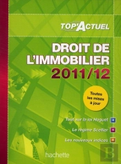 Top Actuel; Droit De L'Immobilier (Éditions 2011/2012)