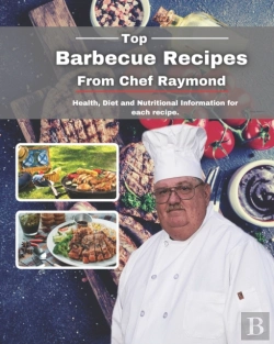 Bertrand.pt - Top Barbecue Recipes From Chef Raymond