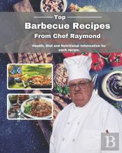 Top Barbecue Recipes From Chef Raymond