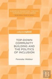 Top-Down Community Building And The Politics Of Inclusion