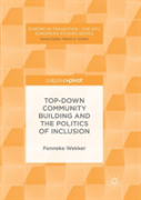 Top-Down Community Building And The Politics Of Inclusion