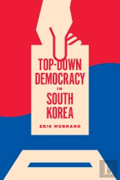 Top-Down Democracy In South Korea