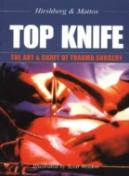 Top Knife: The Art & Craft Of Trauma Surgery
