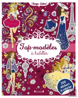 Bertrand.pt - Top-Modèles À Habiller Et 200 Stickers À Colorier