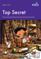 Top Secret - Photocopiable Worksheets For Enhancing The Stewie Scraps Stories