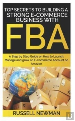 Bertrand.pt - Top Secrets To Building A Strong E-Commerce Business With Fba
