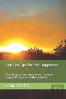 Top Ten Tips For Life Happiness