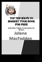 Top Ten Ways To Market Your Book For Free