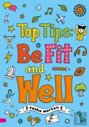 Top Tips: Be Fit And Well (Set 04)