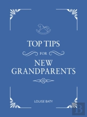 Top Tips For New Grandparents