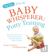 Top Tips From The Baby Whisperer: Potty Training