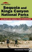 Top Trails: Sequoia And Kings Canyon National Parks
