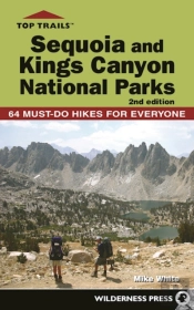 Top Trails: Sequoia And Kings Canyon National Parks