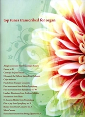 Top Tunes Transcribed For Organ