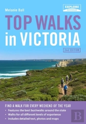 Top Walks In Victoria 2nd Ed