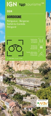Top100d24 : Dordogne ; Périgueux, Bergerac, Sarlat-La-Canéda, Périgord