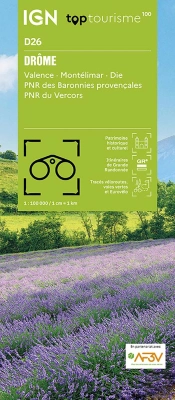 Top100d26 : Drôme ; Valence Montélimar Die ; Pnr Des Baronnies Provençales ; Pnr Du Vercors