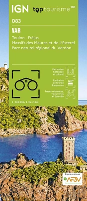 Top100d83 : Var ; Toulon ; Fréjus ; Massifs Des Maures Et De L'Esterel ; Parc Naturel Régional Du Verdon