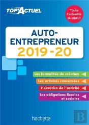 Top'Actuel ; Auto-Entrepreneur (Édition 2019/2020)