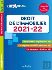 Top'Actuel ; Droit De L'Immobilier (Édition 2021/2022)