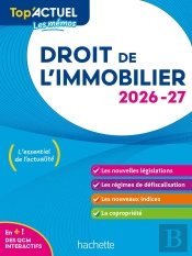 Top'Actuel : Droit De L'Immobilier (Édition 2026/2027)