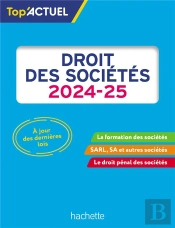 Top'Actuel : Droit Des Sociétés (Édition 2024/2025)