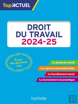 Bertrand.pt - Top'Actuel : Droit Du Travail (Édition 2024/2025)