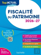 Top'Actuel : Fiscalité Du Patrimoine (Édition 2026/2027)