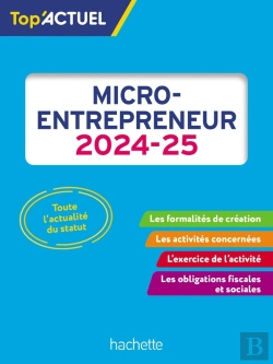 Bertrand.pt - Top'Actuel : Micro-Entrepreneur (Édition 2024/2025)