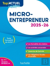 Top'Actuel : Micro-Entrepreneur (Édition 2025/2026)