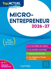 Top'Actuel : Micro-Entrepreneur (Édition 2026/2027)