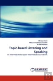 Topic-Based Listening And Speaking