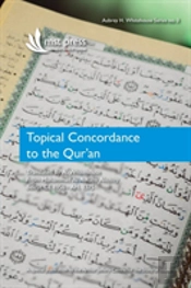 Topical Concordance To The Qur'An