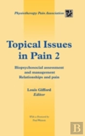 Topical Issues In Pain 2: Biopsychosocial Assessment And Management Relationships And Pain