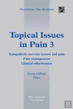 Bertrand.pt - Topical Issues In Pain 3: Sympathetic Nervous System And Pain Pain Management Clinical Effectiveness