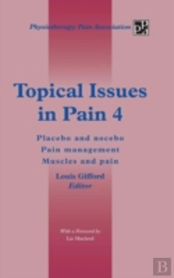 Bertrand.pt - Topical Issues In Pain 4: Placebo And Nocebo Pain Management Muscles And Pain