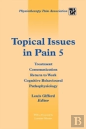Topical Issues In Pain 5