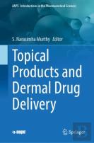 Topical Products And Dermal Drug Delivery