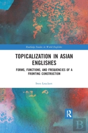 Topicalization In Asian Englishes