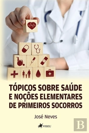 Tópicos Sobre Saúde E Noções Elementares De Primeiros Socorros