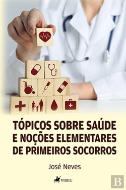 Bertrand.pt - Tópicos Sobre Saúde E Noções Elementares De Primeiros Socorros
