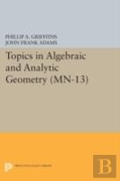 Topics In Algebraic And Analytic Geometry