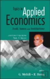 Topics In Applied Economics (Tools, Issues And Institutes)