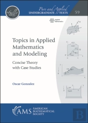 Topics In Applied Mathematics And Modeling