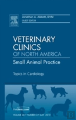 Bertrand.pt - Topics In Cardiology, An Issue Of Veterinary Clinics: Small Animal Practice