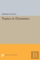 Topics In Dynamics