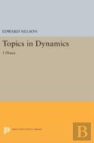 Topics In Dynamics